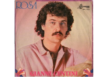 Gianni Centini – Rosa – 45 RPM