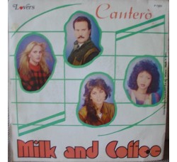 Milk And Coffee – Cantero' – 45 RPM