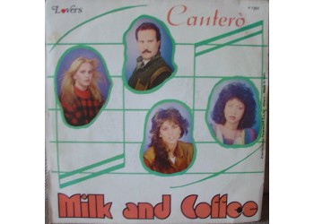 Milk And Coffee – Cantero' – 45 RPM
