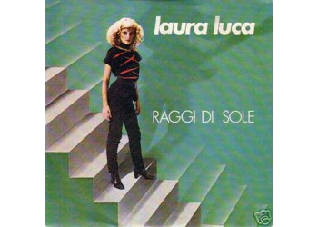 Laura Luca – Raggi Di Sole – 45 RPM