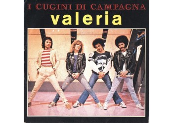 I Cugini Di Campagna – Valeria – 45 RPM