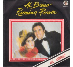 Al Bano E Romina Power* – Ci Sarà – 45 RPM