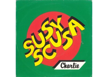 Charlie (89) – Susy Scusa – 45 RPM