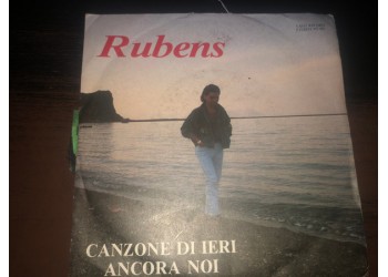 Rubens – Canzone Di Ieri / Ancora Noi – 45 RPM