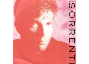 Alan Sorrenti – Non Si Nasce Mai Una Volta Sola – 45 RPM