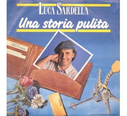 Luca Sardella – Una Storia Pulita – 45 RPM