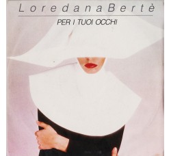Loredana Bertè – Per I Tuoi Occhi – 45 RPM