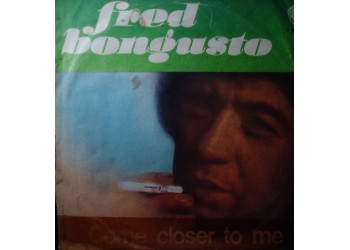 Fred Bongusto – Come Closer To Me – 45 RPM