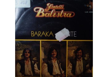Fratelli Balestra – Baraka / Gente – 45 RPM