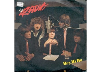 The Radio* – Hey Hi Ho – 45 RPM