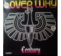 Century – Lover Why – 45 RPM