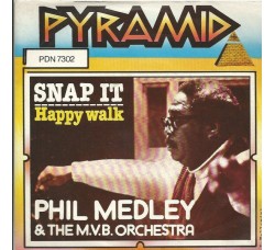 Phil Medley And The M.V.B. Orchestra – Snap It / Happy Walk