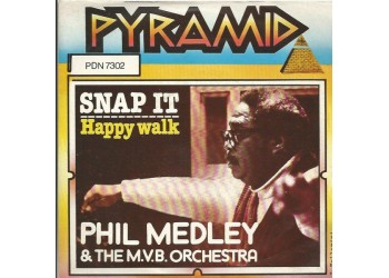 Phil Medley And The M.V.B. Orchestra – Snap It / Happy Walk