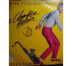 Charlie Belair – Turn On Your Saxophone – 45 RPM