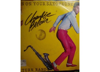 Charlie Belair – Turn On Your Saxophone – 45 RPM