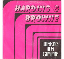Harding & Browne – Working In A Coalmine – 45 RPM 