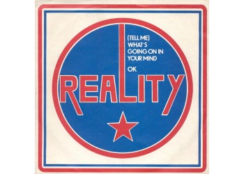 Reality (11) – (Tell Me) What's Going On In Your Mind – 45 RPM
