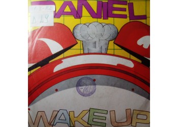 Daniel* – Wake-Up ! – 45 RPM 