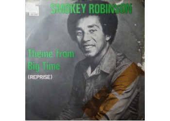 Smokey Robinson – Theme From Big Time (Reprise) – 45 RPM
