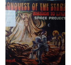 Space Project – Conquest Of The Stars / Mission To Lyra – 45 RPM 