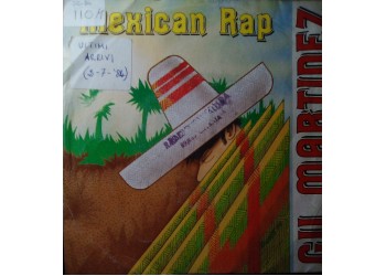 Gil Martinez – Mexican Rap – 45 RPM 