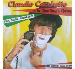 Claudio Cecchetto E La Dee Jay's Gang – Ska' Chou Chou ('82) – 45 RPM 