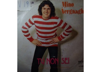 Mino Vergnaghi – Tu Non Sei / Vecchio Piano – 45 RPM 