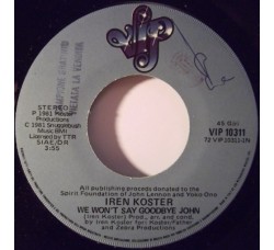 Iren Koster – We Won't Say Goodbye John – 45 RPM 
