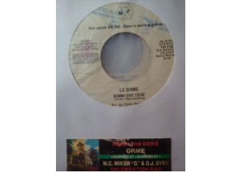 Le Orme / M.C. Miker "G" & Deejay Sven* – Dimmi Che Cos'È / Celebration Rap – Jukebox