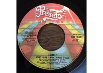 Unique (5) – What I Got Is What You Need – 45 rpm