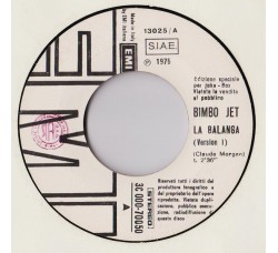 Bimbo Jet / Linda Lewis – La Balanga (Version I) / (Remember The Days Of) The Old Schoolyard – Jukebox
