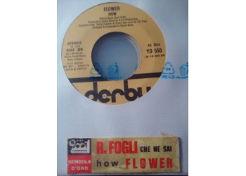 Riccardo Fogli / Flower (2) – Che Ne Sai / How – jukebox