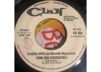 Claudia Mori With Marcello Mastroianni / Strutt (3) – Come Una Cenerentola / Time Moves On – Jukebox