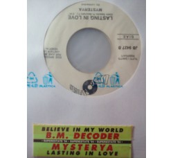 B.M. Decoder / Mysterya – Believe In My Word / Lasting In Love – jukebox