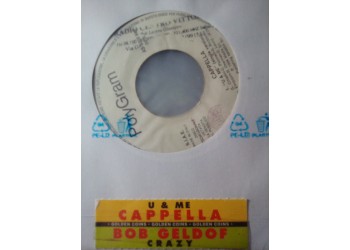 Cappella / Bob Geldof – U & Me (Single Version) / Crazy – jukebox