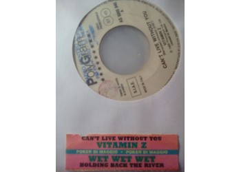 Vitamin Z / Wet Wet Wet – Can't Live Without You / Holding Back The River – jukebox
