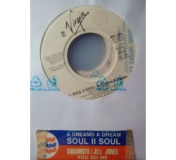 Soul II Soul / Ryuichi Sakamoto Featuring Jill Jones – A Dreams A Dream / You Do Me – Jukebox
