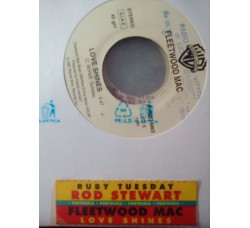 Rod Stewart / Fleetwood Mac – Ruby Tuesday / Love Shines – Jukebox