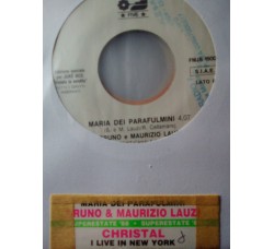 Christal / Bruno Lauzi & Maurizio Lauzi – I Live In New York / Maria Dei Parafulmini – Jukebox