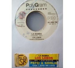 Los Lobos / Pepsy And Shirley* – La Bamba / Can't Give Me Love– Jukebox
