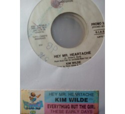 Kim Wilde / Everything But The Girl – Hey Mr. Heartache / These Early Days– Jukebox
