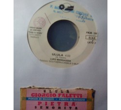 Lupo Mannaggia / Pietra* – Ulula / Segnorita – Jukebox