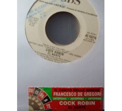 Cock Robin / Francesco De Gregori – El Norte / Il Canto Delle Sirene – Jukebox