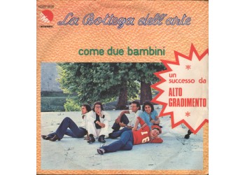 La Bottega Dell'Arte – Come Due Bambini – 45 RPM