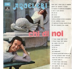 Angeleri* – Chi Di Noi – 45 RPM