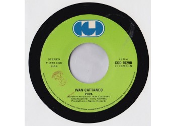 Ivan Cattaneo – Pupa / Polisex – 45 RPM