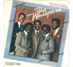 The Whispers – And The Beat Goes On / Can You Do The Boogie – 45 RPM