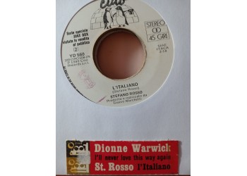 Dionne Warwick / Stefano Rosso – I'll Never Love This Way Again / L'Italiano – 45 RPM - Jukebox