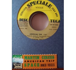 Martin Circus / Space – American Trip / Inner Voices – 45 RPM - Jukebox