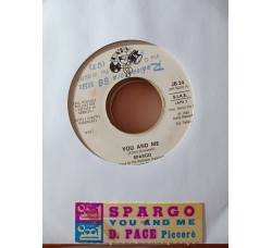 Daniele Pace / Spargo – Piccere' / You And Me – 45 RPM - Jukebox